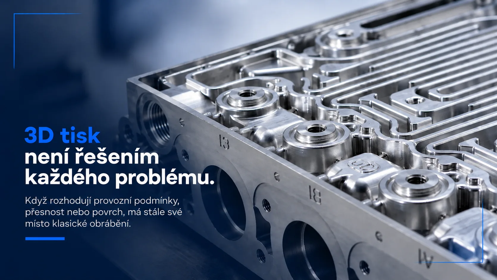 Kdy je klasické CNC obrábění vhodnější než 3D tisk