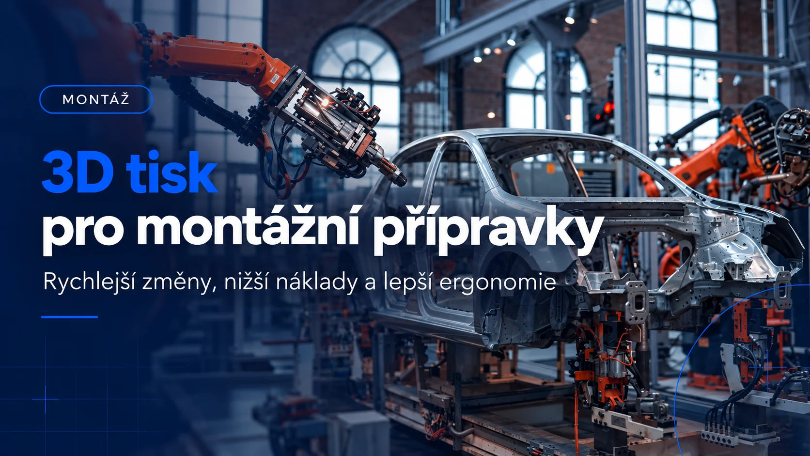 3D tisk montážních a výrobních přípravků
