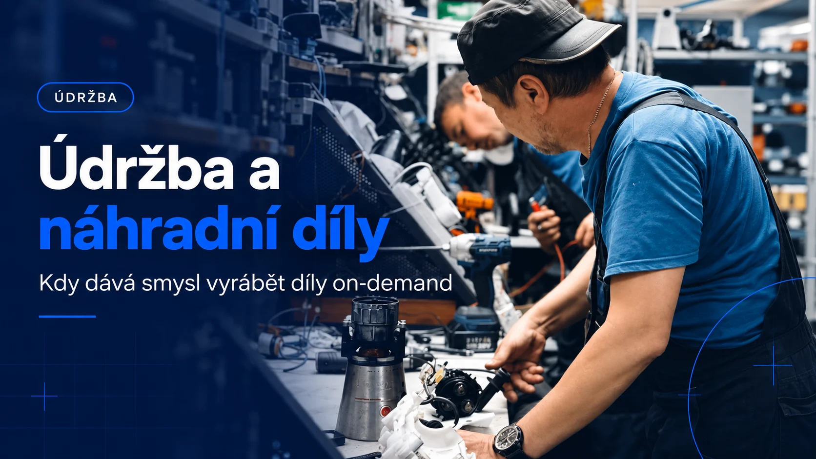 3D tisk v údržbě a výroba náhradních dílů